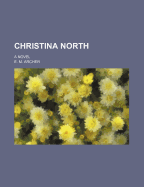 Christina North: A Novel...