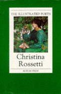 Christina Rossetti - Rossetti, Christina G., and Porter, Peter (Volume editor)