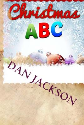 Christmas ABC - Jackson, Dan