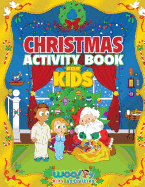 Christmas Activity Book for Kids: Reproducible Games, Worksheets and Coloring Book