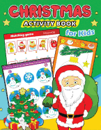 Christmas Activity Books for Kids: Education Game Activity and Coloring Book for Toddlers & Kids