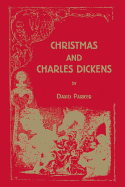 Christmas and Charles Dickens - Parker, David, PhD