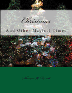 Christmas: And Other Magical Times