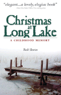 Christmas at Long Lake: A Childhood Memory - Skwiot, Rick