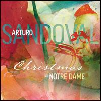 Christmas at Notre Dame - Arturo Sandoval