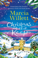 Christmas at the Keep: A moving and uplifting festive novella to escape with at Christmas