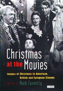 Christmas at the Movies: Images of Christmas in American, British and European Cinema