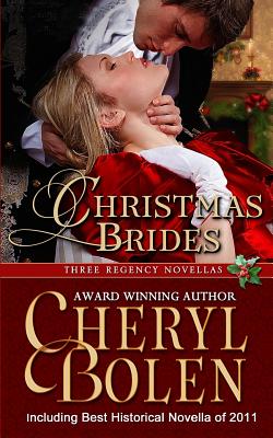 Christmas Brides: Three Regency Novellas - Bolen, Cheryl