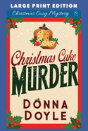 Christmas Cake Murder: Large Print Edition