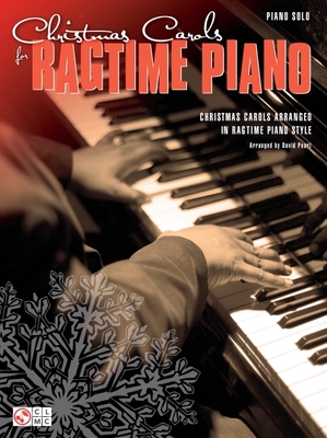 Christmas Carols for Ragtime Piano - Hal Leonard Corp (Creator), and Pearl, David