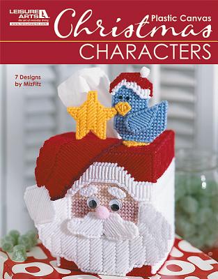 Christmas Characters in Plastic Canvas (Leisure Arts #5829) - Fitzgerald, John, Dr., and Fitzgerald, Rose