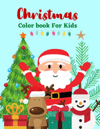 Christmas Color Book For Kids: A Festive Coloring Book for Kids