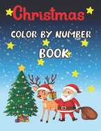 Christmas color by number book: Coloring Book for Kids Ages 3