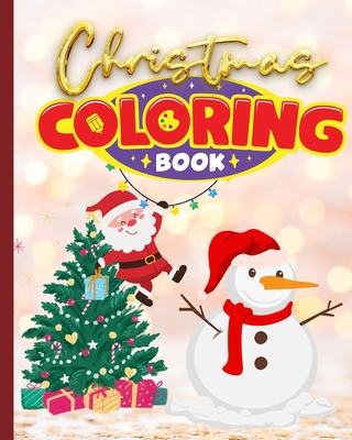 Christmas Coloring Book: Easy Large Picture Xmas Colouring Pages, Fun Santa Claus Coloring Book For Kids - Nguyen, Thy