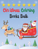 Christmas Coloring Books Bulk: Christmas Coloring Books Bulk, Christmas Coloring Book. 50 Story Paper Pages. 8.5 in x 11 in Cover.