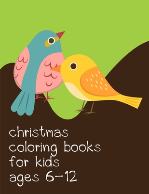 Christmas Coloring Books For Kids Ages 6-12: Coloring pages, Chrismas Coloring Book for adults relaxation to Relief Stress - Blackice, Harry