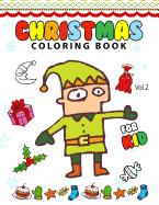 Christmas coloring Books for Kids Vol.2: (Coloring Book Is Fun)