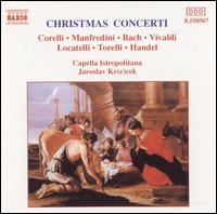Christmas Concerti - Capella Istropolitana; Jaroslav Krcek (conductor)
