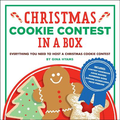 Christmas Cookie Contest in a Box: Everything You Need to Host a Christmas Cookie Contest - Hyams, Gina