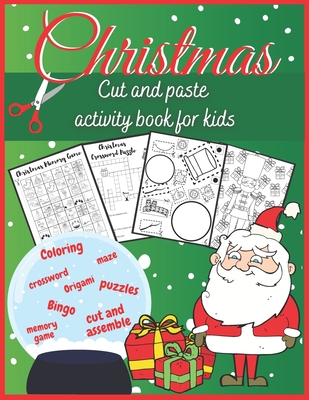 Christmas cut and paste activity book for kids: Coloring puzzles