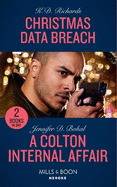 Christmas Data Breach / A Colton Internal Affair: Christmas Data Breach (West Investigations) / a Colton Internal Affair (the Coltons of Grave Gulch)