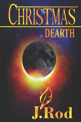 Christmas Dearth - Rios, Luz (Translated by), and Rodriguez Caamano, Juan Manuel