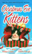 Christmas Eve Kittens
