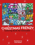 Christmas Frenzy Coloring Book for Everyone