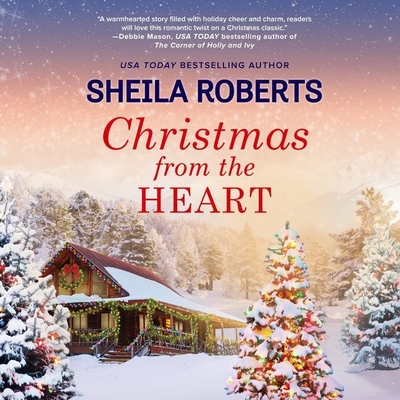 Christmas from the Heart Lib/E - Roberts, Sheila, and Schnaubelt, Teri (Read by)