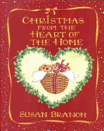 Christmas from the Heart of the Home - Branch, Susan
