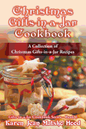 Christmas Gifts-In-A-Jar Cookbook: A Collection of Christmas Gifts-In-A-Jar Recipes