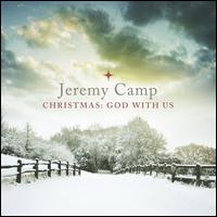 Christmas: God with Us - Jeremy Camp