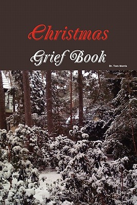 Christmas Grief Book - Morris, Tom