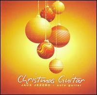 Christmas Guitar - Jack Jezzro
