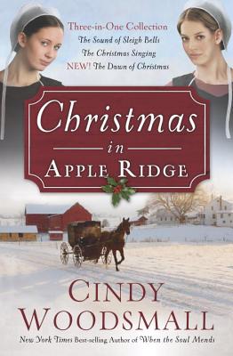 Christmas in Apple Ridge (Three in One): Sound of Sleigh Bells/Christmas Singing/Dawn of Christmas - Woodsmall, Cindy