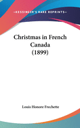 Christmas in French Canada (1899)