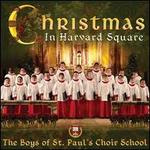 Christmas in Harvard Square - The Boys of St. Paul's Choir School