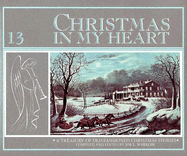 Christmas in My Heart: A Treasury of Old-Fashioned Christmas Stories