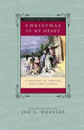 Christmas in My Heart: A Treasury of Timeless Christmas Stories