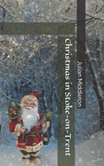 Christmas in Stoke-On-Trent