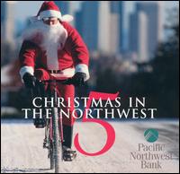 Christmas in the Northwest, Vol. 5 - Various Artists