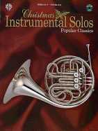 Christmas Instrumental Solos -- Popular Classics: Horn in F, Book & CD - Alfred Music