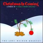 Christmas Is Coming: A Tribute to "A Charlie Brown Christmas"