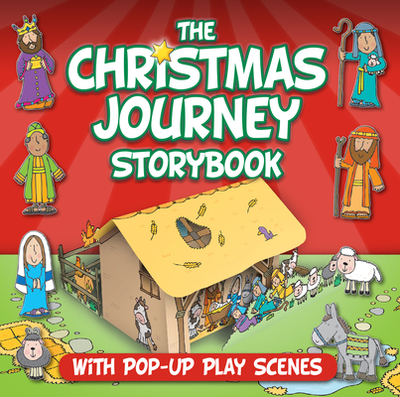 Christmas Journey Storybook: With Pop-Up Play Scenes - David, Juliet