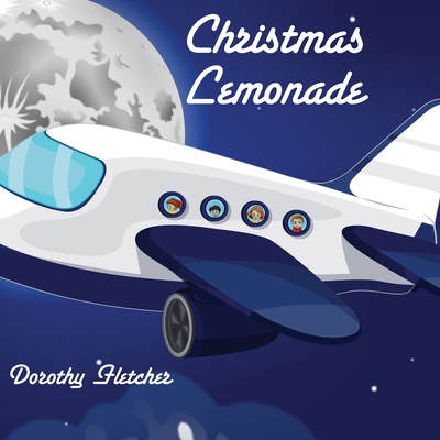 Christmas Lemonade - Fletcher, Dorothy K