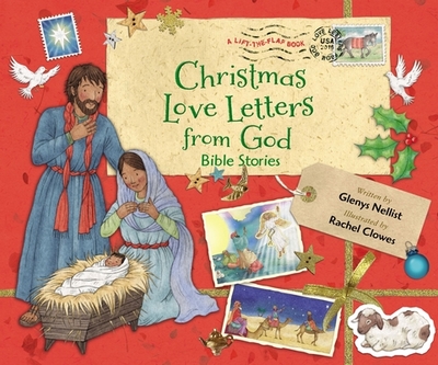 Christmas Love Letters from God: Bible Stories - Nellist, Glenys