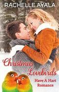 Christmas Lovebirds: The Hart Family