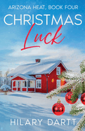 Christmas Luck: Arizona Heat, Book Four