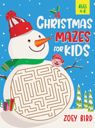 Christmas Mazes for Kids, Volume 2: Maze Activity Book for Ages 4 - 8