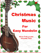 Christmas Music for Easy Mandolin with Tablature Volume Two